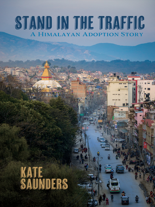 Title details for Stand in the Traffic by Kate Saunders - Wait list